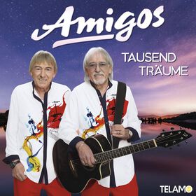 Die Amigos - Tausend Träume / Amazon