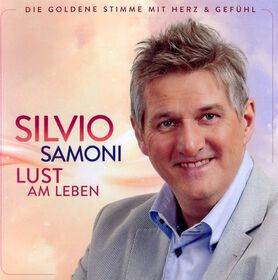Silvio Samoni – Lust am Leben